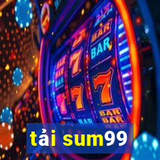 tải sum99