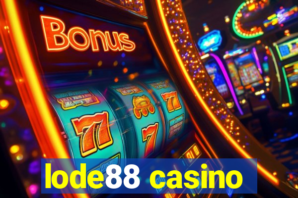 lode88 casino