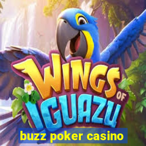 buzz poker casino