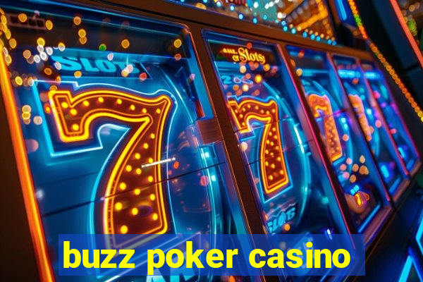 buzz poker casino