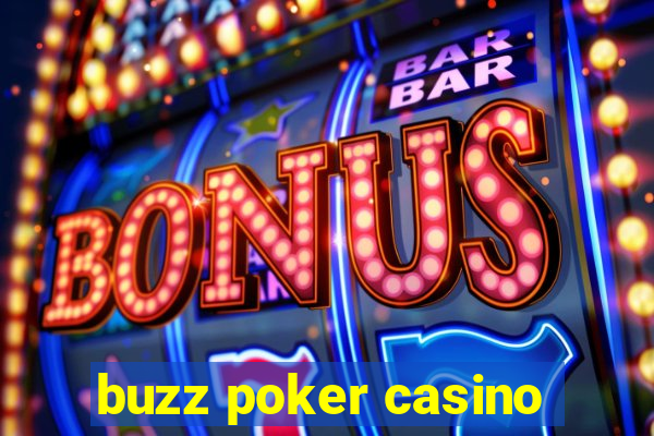 buzz poker casino