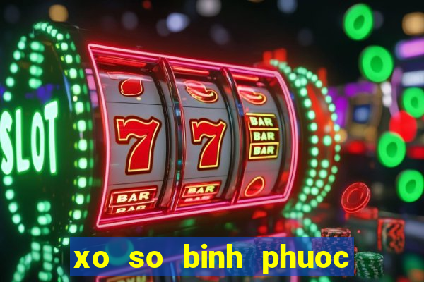 xo so binh phuoc 18 2