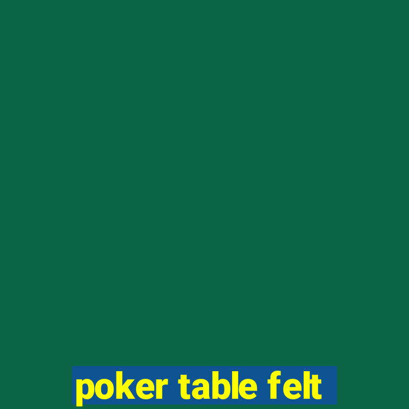 poker table felt