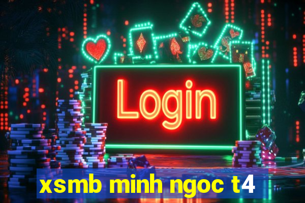 xsmb minh ngoc t4