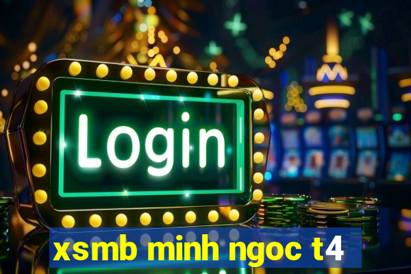 xsmb minh ngoc t4