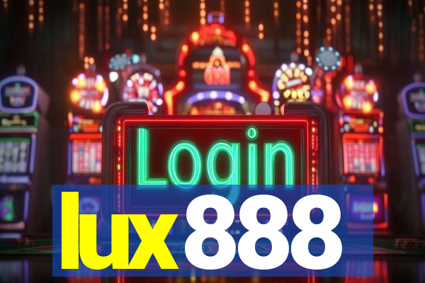 lux888