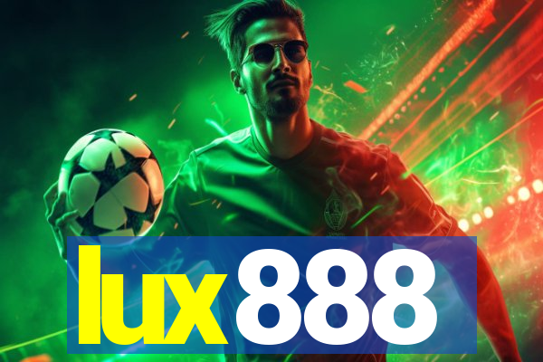 lux888