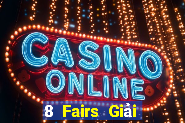 8 Fairs Giải trí Việt nam