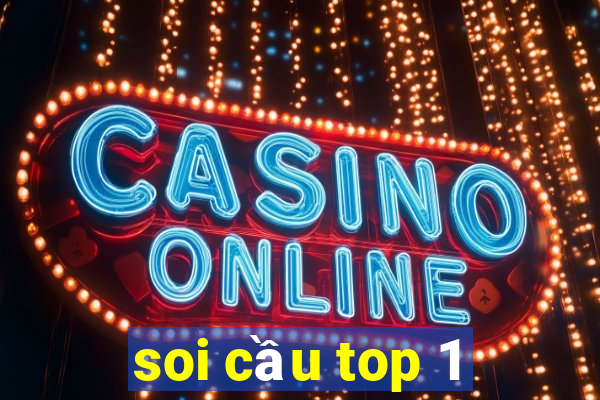 soi cầu top 1