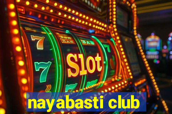 nayabasti club