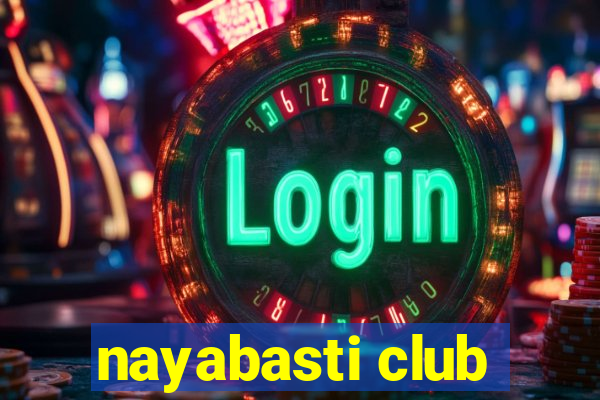 nayabasti club