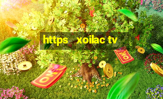 https   xoilac tv