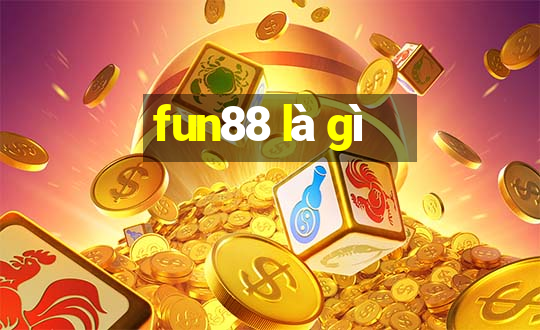 fun88 là gì