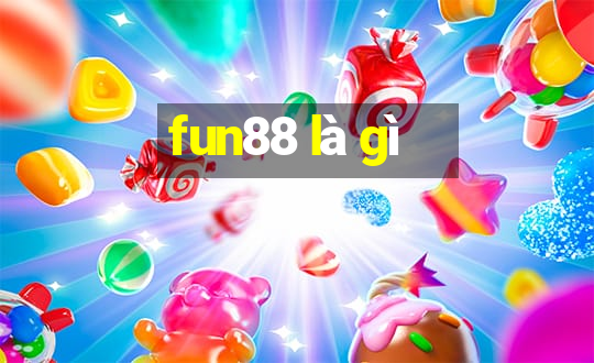 fun88 là gì