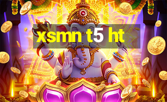 xsmn t5 ht