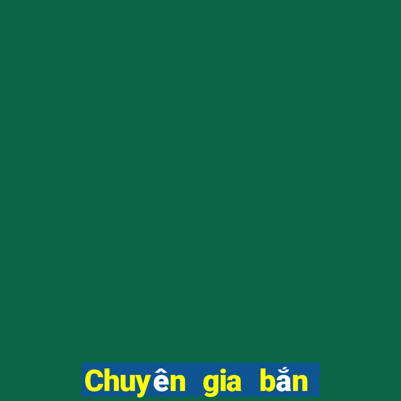 Chuyên gia bắn cá ol