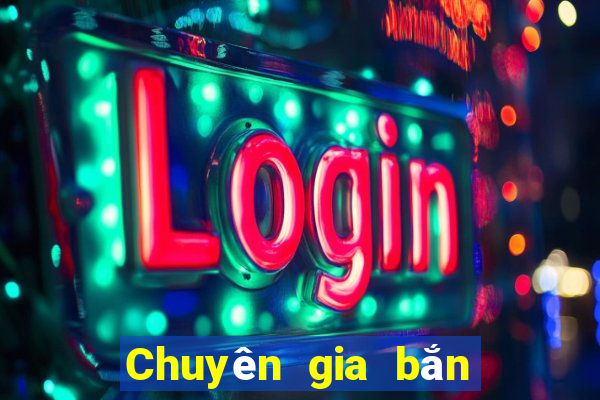 Chuyên gia bắn cá ol