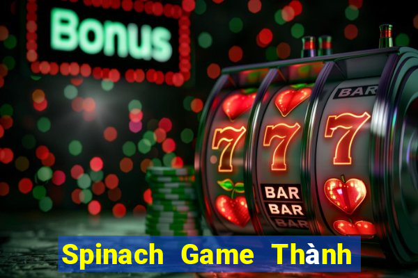 Spinach Game Thành phố Android