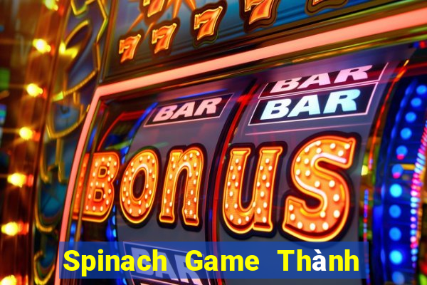 Spinach Game Thành phố Android