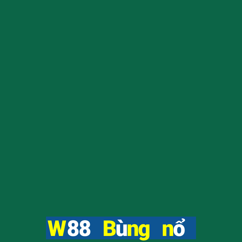 W88 Bùng nổ lớn game bài