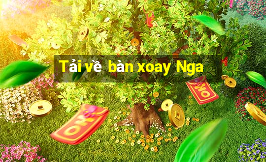 Tải về bàn xoay Nga