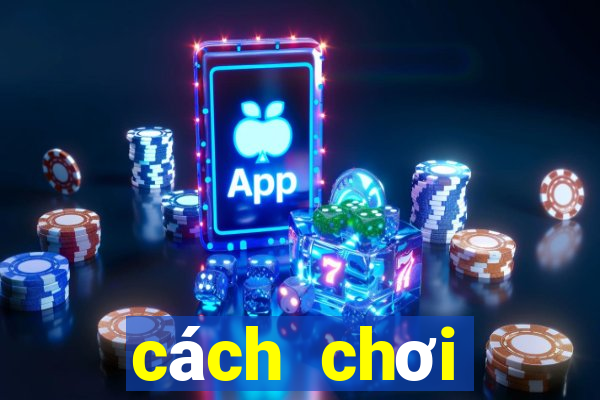 cách chơi baccarat thắng 100