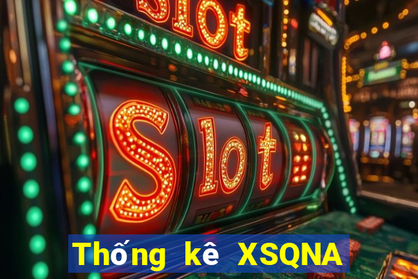 Thống kê XSQNA ngày 29