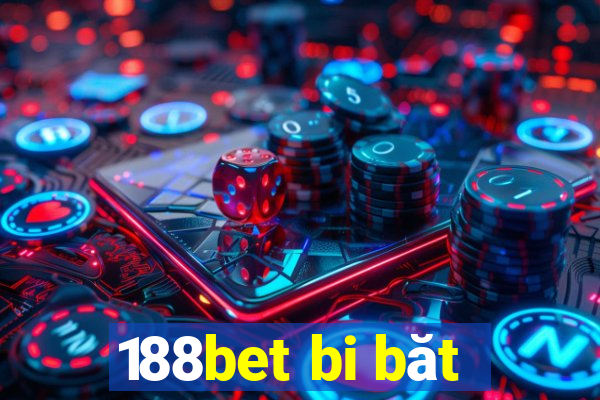 188bet bi băt