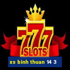 xs binh thuan 14 3