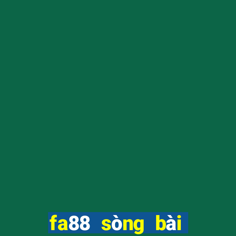 fa88 sòng bài trực tuyến