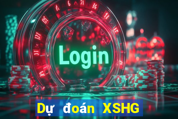 Dự đoán XSHG ngày 10