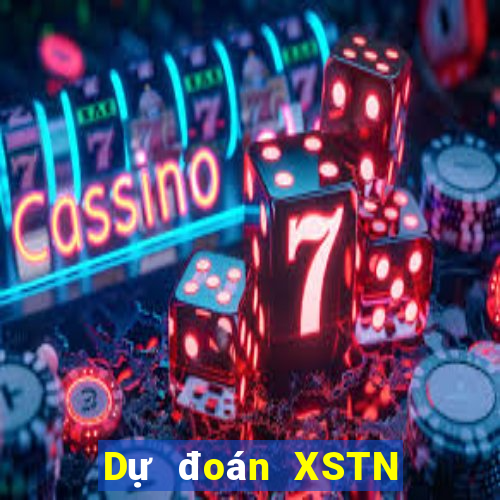 Dự đoán XSTN Thứ 7