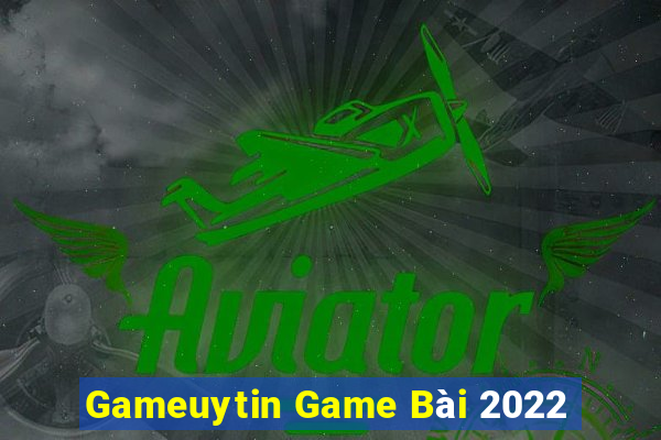 Gameuytin Game Bài 2022