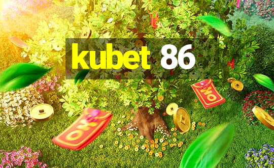 kubet 86