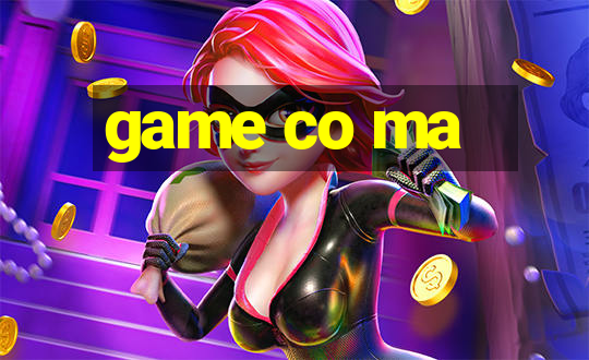 game co ma