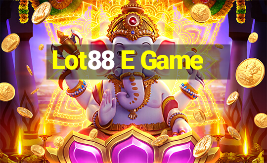 Lot88 E Game