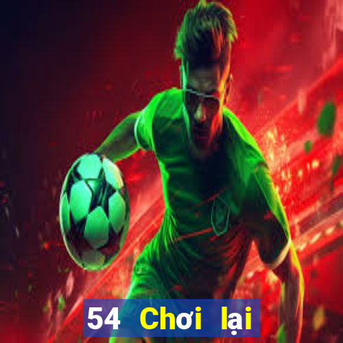 54 Chơi lại thể thao