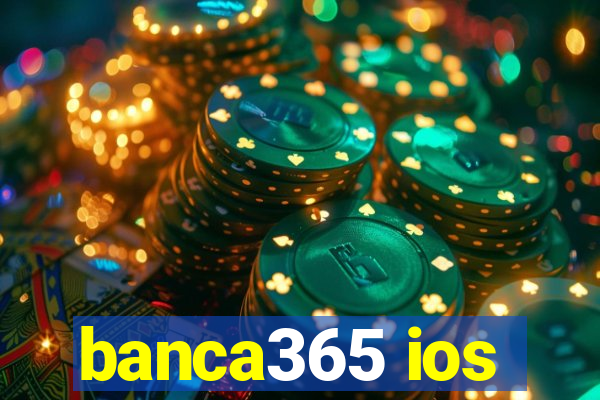 banca365 ios