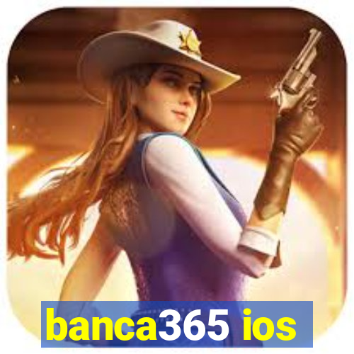 banca365 ios