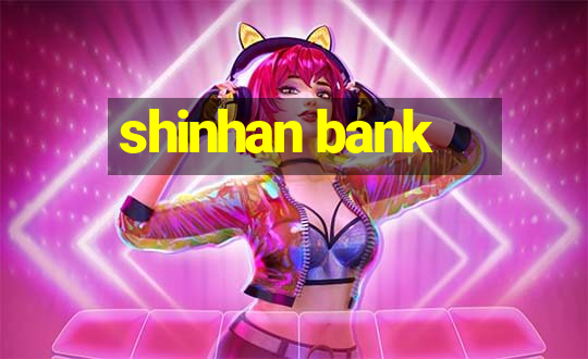 shinhan bank