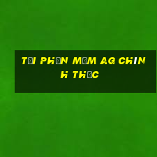 Tải phần mềm ag chính thức