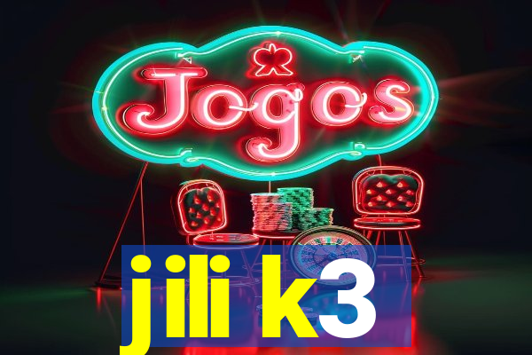 jili k3