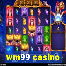 wm99 casino