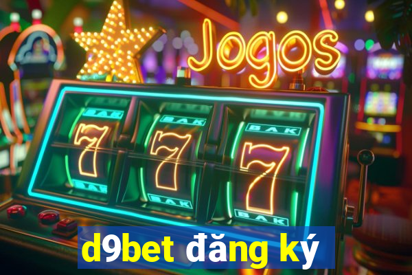 d9bet đăng ký