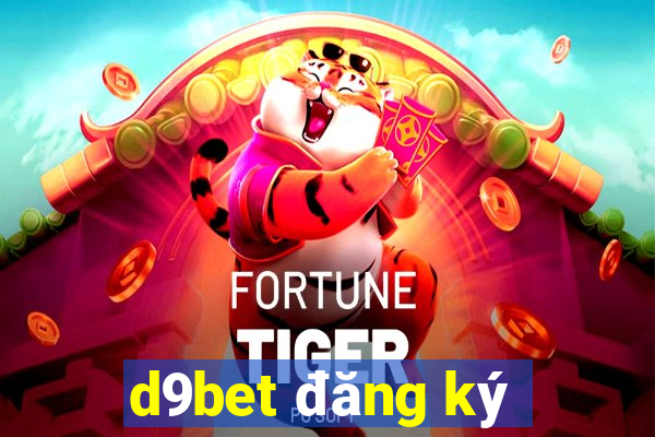 d9bet đăng ký