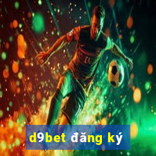 d9bet đăng ký