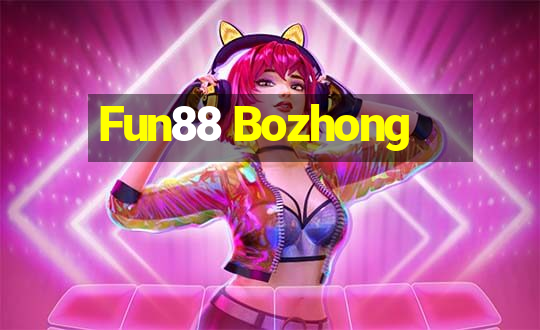 Fun88 Bozhong