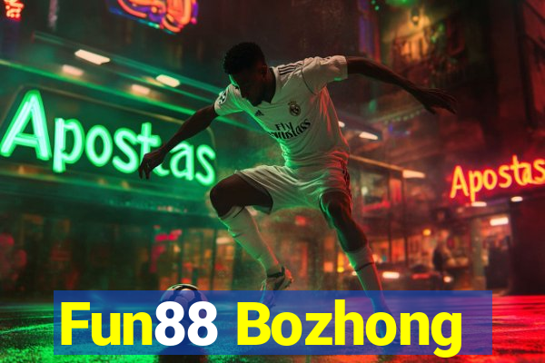 Fun88 Bozhong