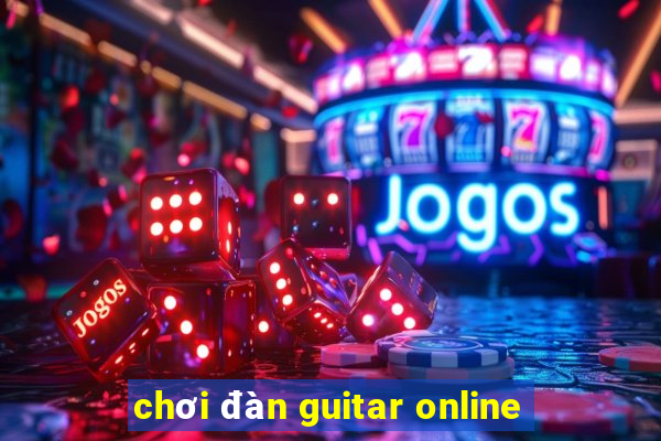 chơi đàn guitar online