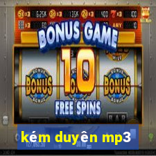 kém duyên mp3